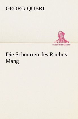 Produktbild: Die Schnurren des Rochus Mang
