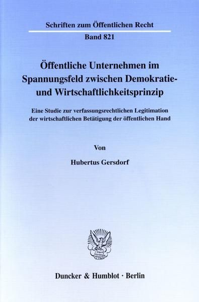 Produktbild: &Ouml;ffentliche Unternehmen im Spannungsfeld zwischen Demokratie- und Wirtschaftlichkeitsprinzip.