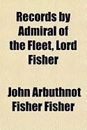 Produktbild: Records by Admiral of the Fleet, Lord Fisher