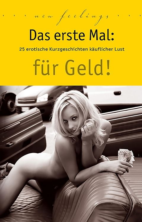 Produktbild: Das erste Mal: f&uuml;r Geld!