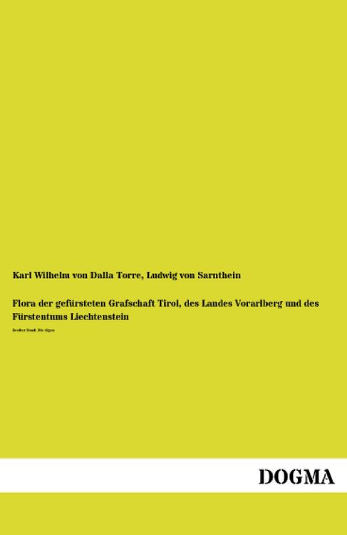 Produktbild: Flora der gef&uuml;rsteten Grafschaft Tirol, des Landes Vorarlberg und des F&uuml;rstentums Liechtenstein