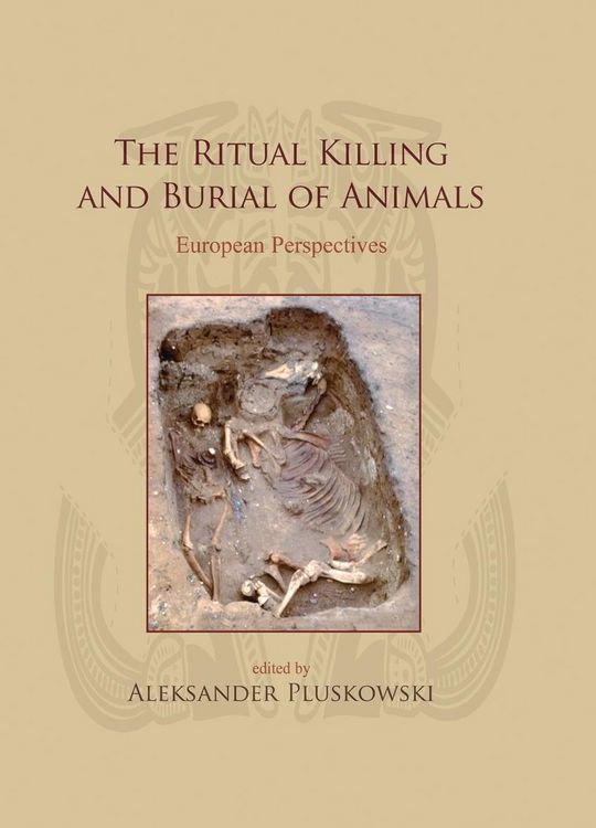 Produktbild: Ritual Killing and Burial of Animals