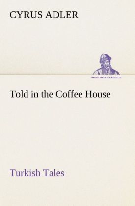 Produktbild: Told in the Coffee House Turkish Tales