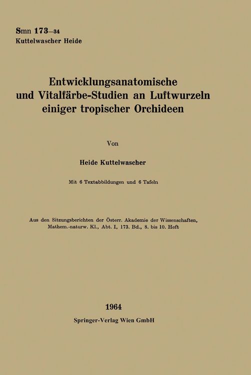 Produktbild: Entwicklungsanatomische und Vitalf&auml;rbe-Studien an Luftwurzeln einiger tropischer Orchideen