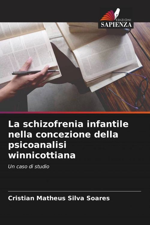 Produktbild: La schizofrenia infantile nella concezione della psicoanalisi winnicottiana