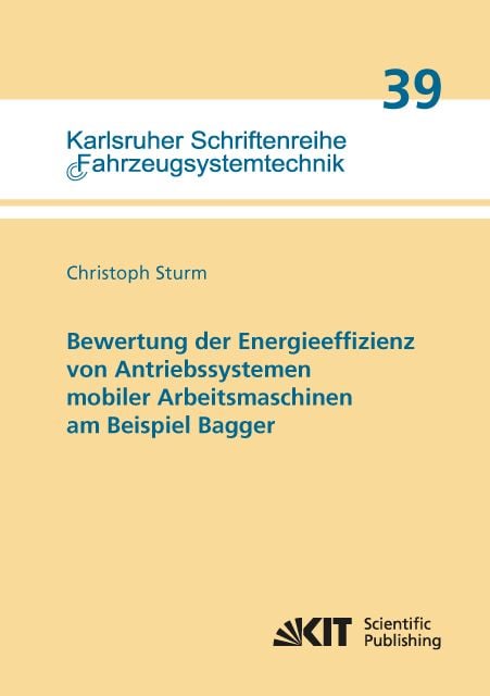 Produktbild: Bewertung der Energieeffizienz von Antriebssystemen mobiler Arbeitsmaschinen am Beispiel Bagger