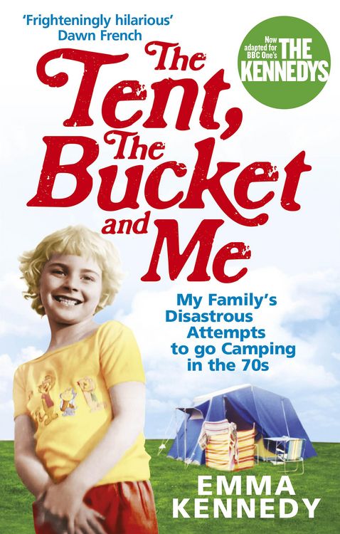 Produktbild: The Tent, the Bucket and Me