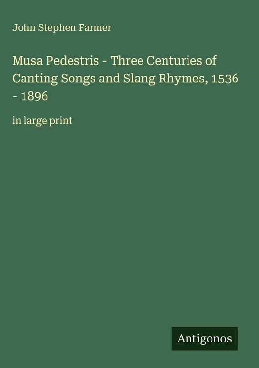 Produktbild: Musa Pedestris - Three Centuries of Canting Songs and Slang Rhymes, 1536 - 1896