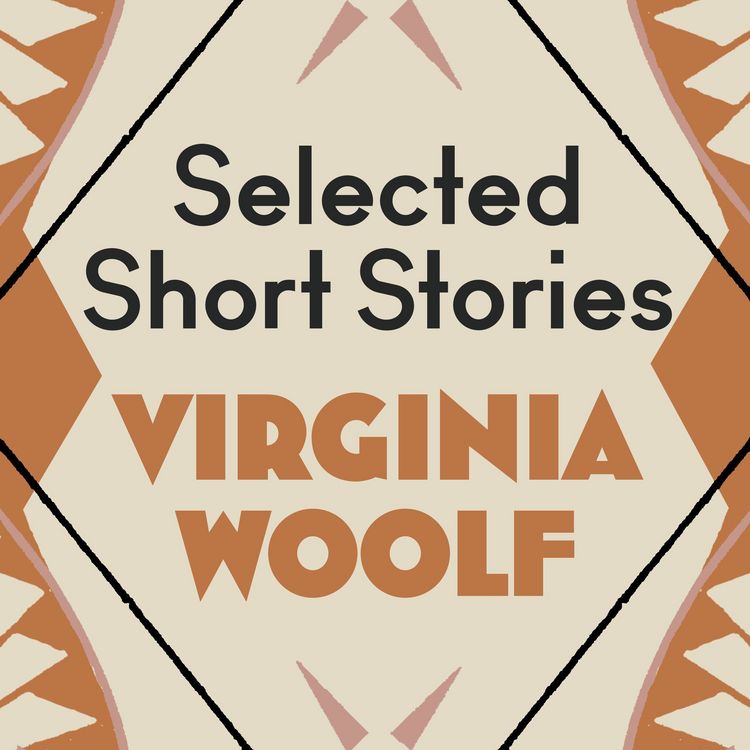 Produktbild: Virginia Woolf: The Selected Short Stories