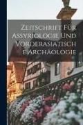 Produktbild: Zeitschrift Für Assyriologie Und Vorderasiatische Archäologie