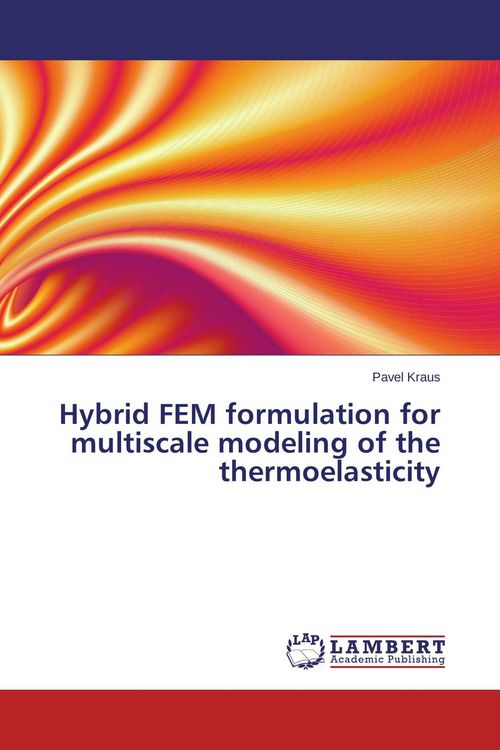 Produktbild: Hybrid FEM formulation for multiscale modeling of the thermoelasticity