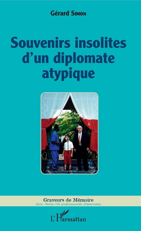 Produktbild: Souvenirs insolites d'un diplomate atypique