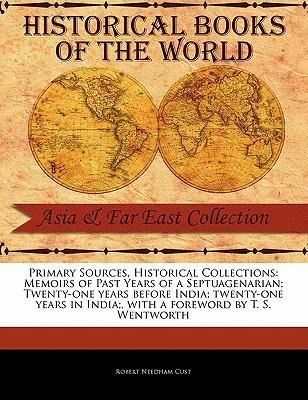 Produktbild: Memoirs of Past Years of a Septuagenarian; Twenty-One Years Before India; Twenty-One Years in India;
