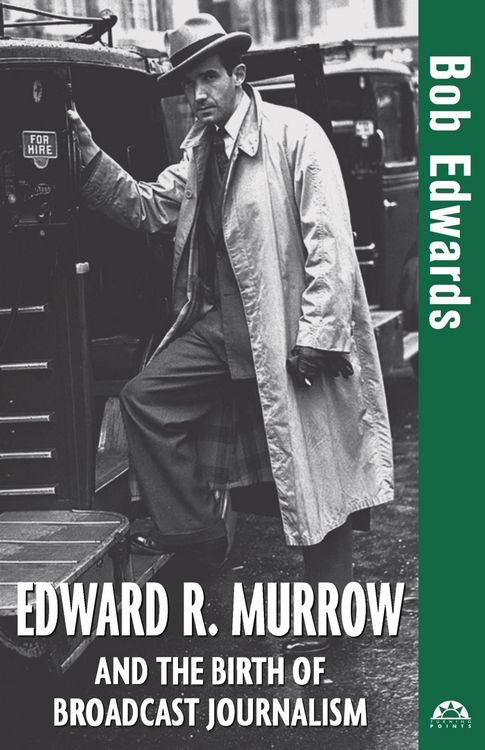 Produktbild: Edward R. Murrow and the Birth of Broadcast Journalism