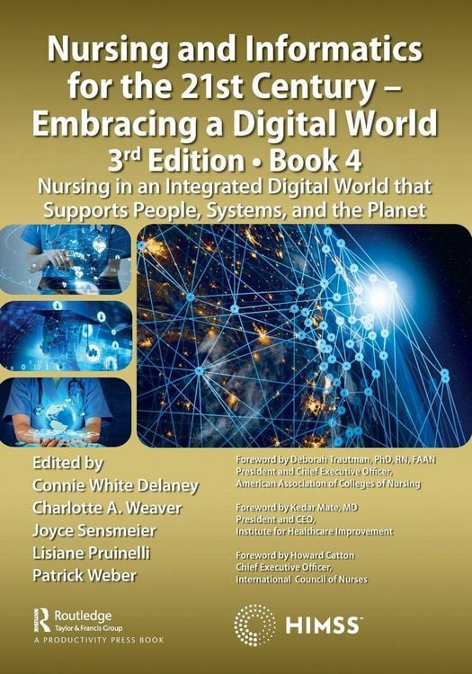 Produktbild: Nursing and Informatics for the 21st Century - Embracing a Digital World, 3rd Edition, Book 4