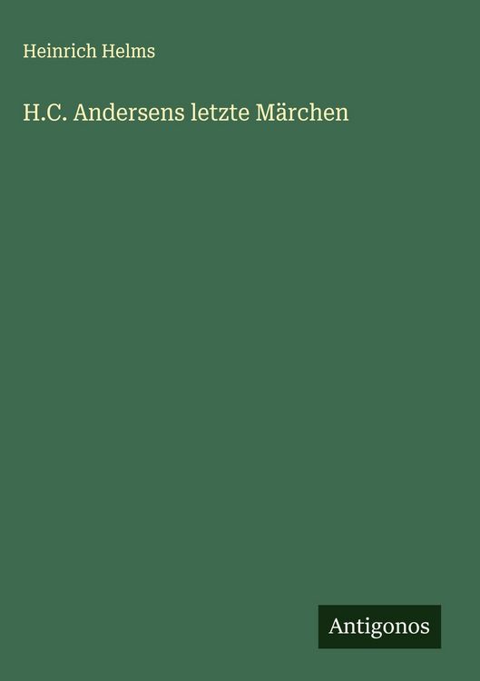 Produktbild: H.C. Andersens letzte M&auml;rchen