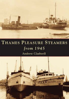 Produktbild: Gladwell, A: Thames Pleasure Steamers from 1945