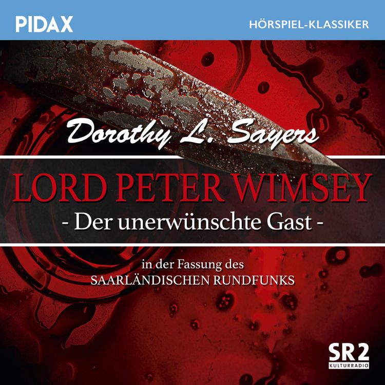 Produktbild: Lord Peter Wimsey - Der unerw&uuml;nschte Gast (Sr-Fassung)