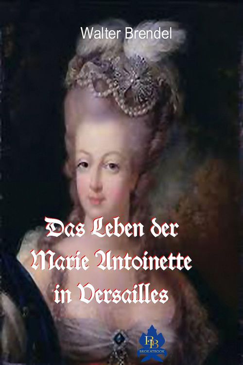 Produktbild: Das Leben der Marie Antoinette in Versailles