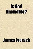 Produktbild: Is God Knowable?
