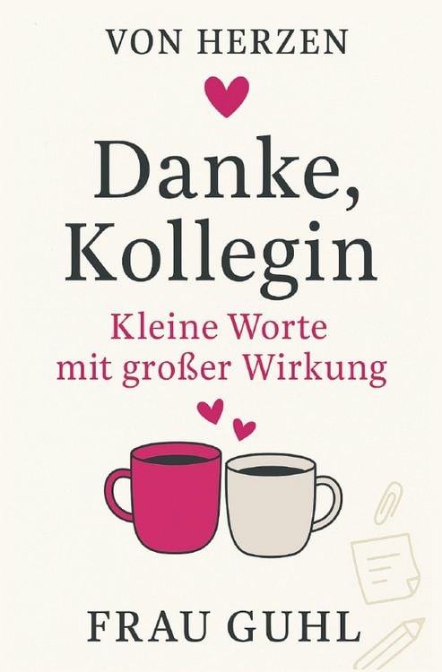 Produktbild: Von Herzen - F&uuml;r die Menschen, die dir wichtig sind / Danke Kollegin