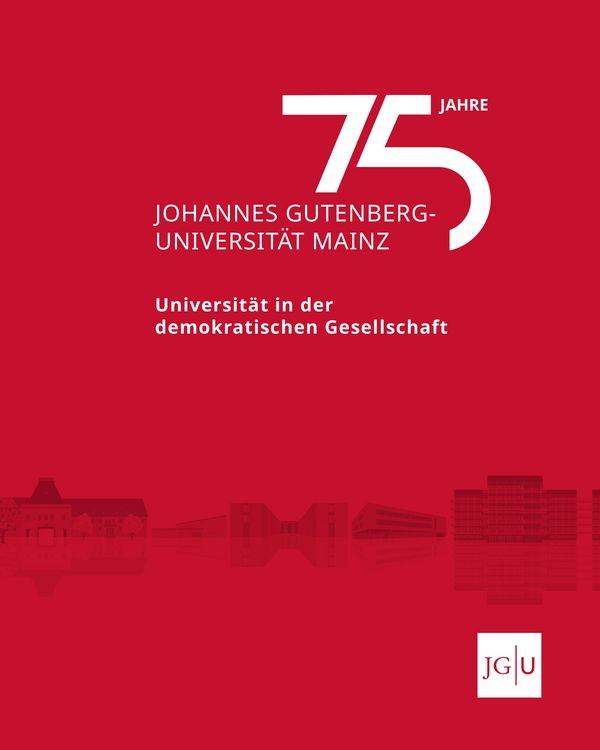 Produktbild: 75 Jahre Johannes Gutenberg-Universit&auml;t Mainz
