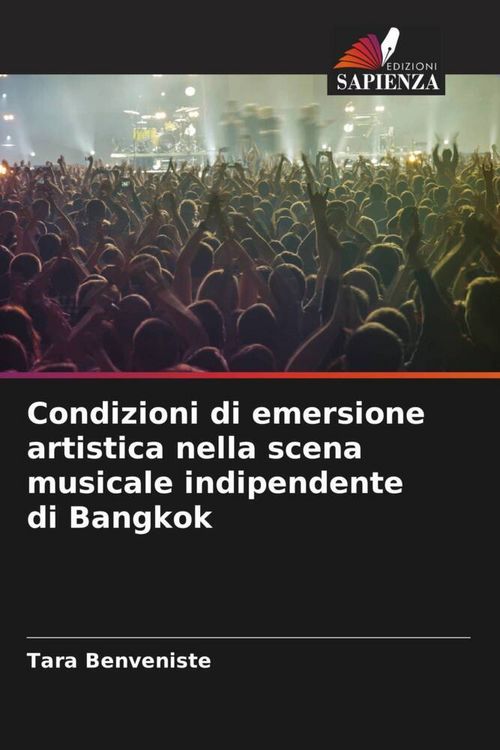 Produktbild: Condizioni di emersione artistica nella scena musicale indipendente di Bangkok