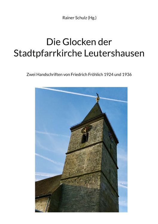 Produktbild: Die Glocken der Stadtpfarrkirche Leutershausen