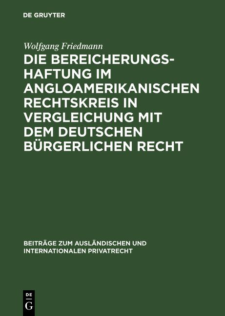 Produktbild: Die Bereicherungshaftung im angloamerikanischen Rechtskreis in Vergleichung mit dem deutschen b&uuml;rgerlichen Recht