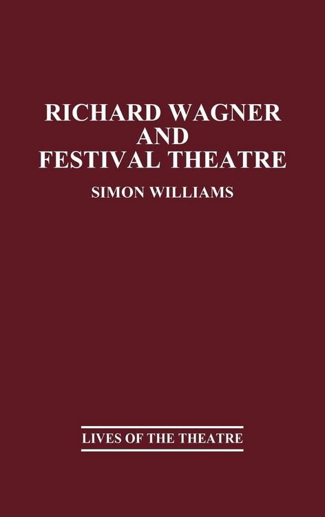 Produktbild: Richard Wagner and Festival Theatre