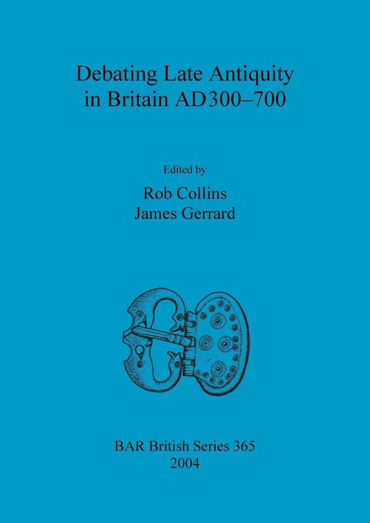 Produktbild: Debating Late Antiquity in Britain AD300-700