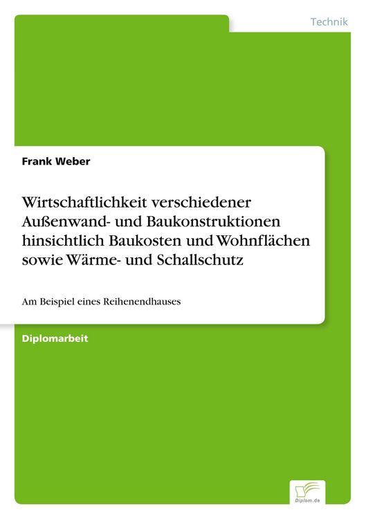 Produktbild: Wirtschaftlichkeit verschiedener Au&szlig;enwand- und Baukonstruktionen hinsichtlich Baukosten und Wohnfl&auml;chen sowie W&auml;rme- und Schallschutz