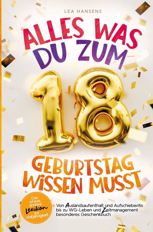 Produktbild: Alles was du zum 18. Geburtstag wissen musst: