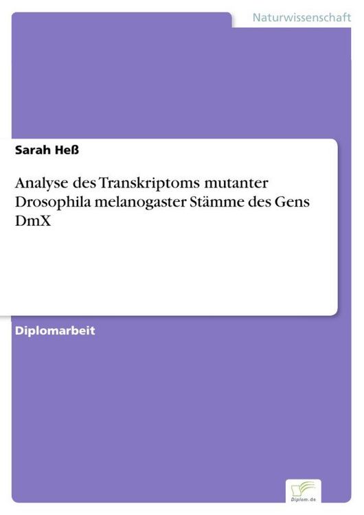 Produktbild: Analyse des Transkriptoms mutanter Drosophila melanogaster St&auml;mme des Gens DmX
