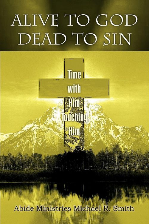 Produktbild: Alive to God Dead to Sin