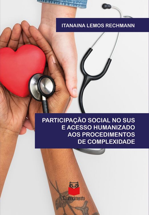 Produktbild: Participa&ccedil;&atilde;o social no SUS e acesso humaniza&ccedil;&atilde;o aos procedimentos de complexidade