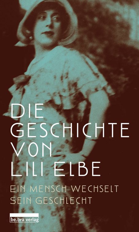 Produktbild: Die Geschichte von Lili Elbe