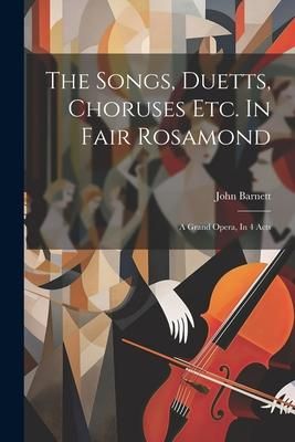Produktbild: The Songs, Duetts, Choruses Etc. In Fair Rosamond