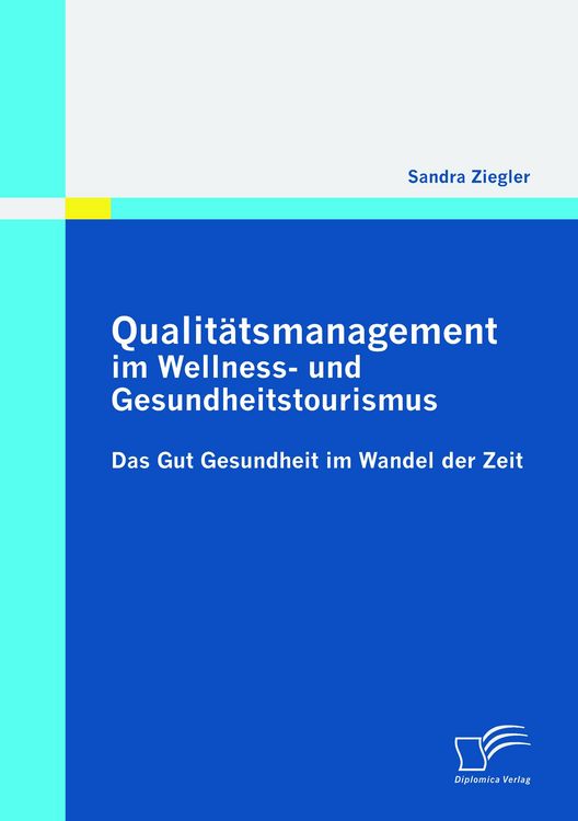 Produktbild: Qualit&auml;tsmanagement im Wellness- und Gesundheitstourismus