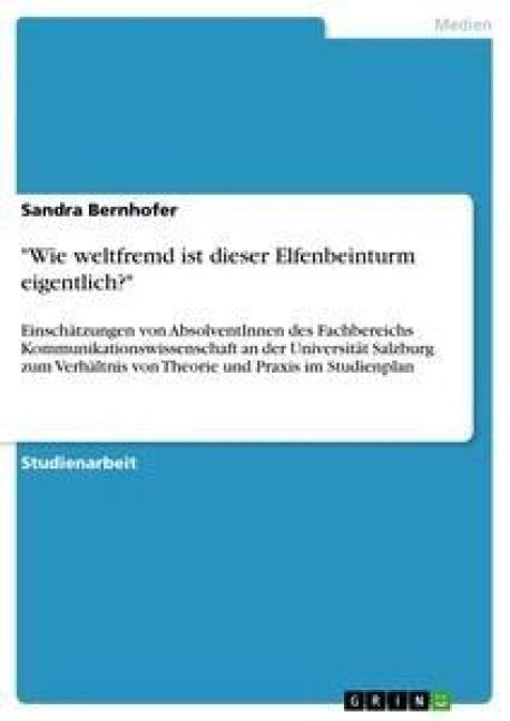 Produktbild: "Wie weltfremd ist dieser Elfenbeinturm eigentlich?"