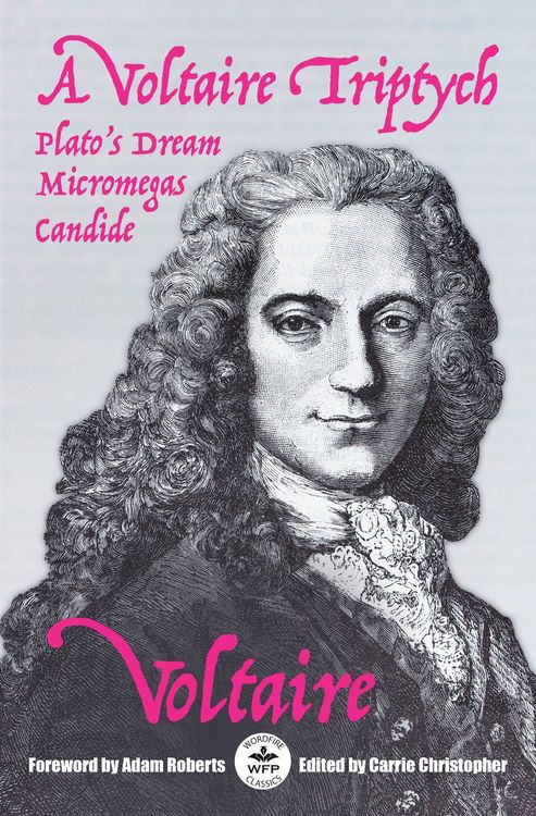 Produktbild: A Voltaire Triptych: Micromegas, Plato's Dream, and Candide with Foreword by Adam Roberts
