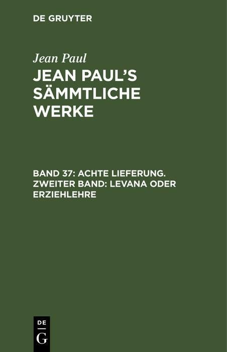Produktbild: Achte Lieferung. Zweiter Band: Levana oder Erziehlehre