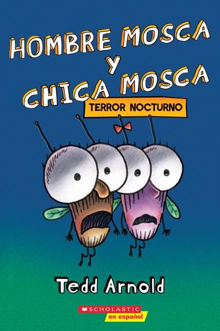 Produktbild: Hombre Mosca y Chica Mosca: Terror nocturno (Fly Guy and Fly Girl: Night Fright)
