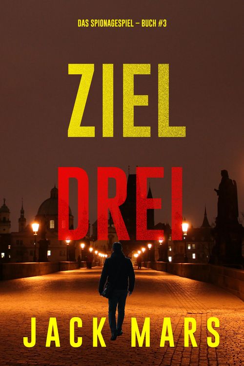Produktbild: Ziel Drei (Spiel der Spione - Band 3)