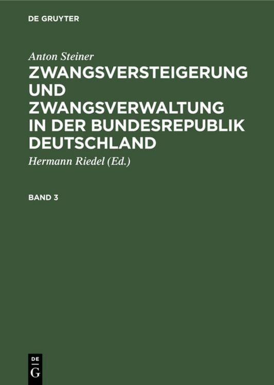 Produktbild: Zwangsversteigerung und Zwangsverwaltung in der Bundesrepublik Deutschland. Band 3
