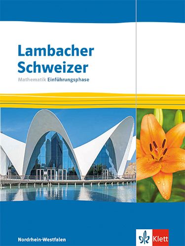 Produktbild: Lambacher Schweizer Mathematik Einf&uuml;hrungsphase. Ausgabe Nordrhein-Westfalen