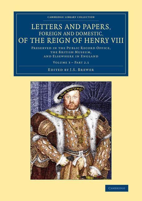 Produktbild: Letters and Papers, Foreign and Domestic, of the Reign of Henry VIII - Volume 3