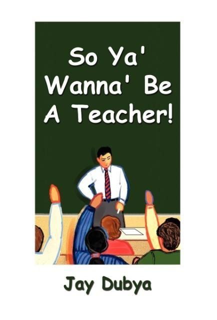 Produktbild: So Ya' Wanna' Be a Teacher!