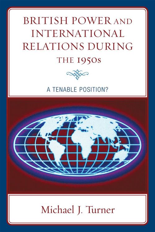 Produktbild: British Power and International Relations during the 1950s
