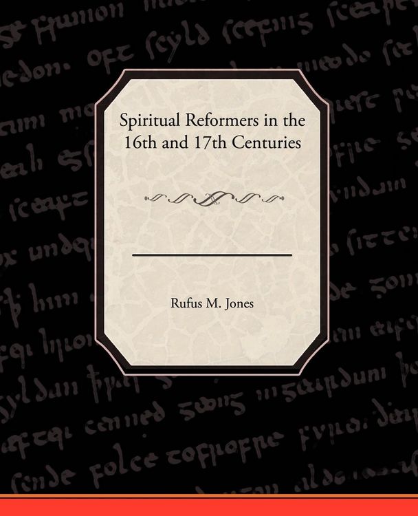 Produktbild: Spiritual Reformers in the 16th and 17th Centuries